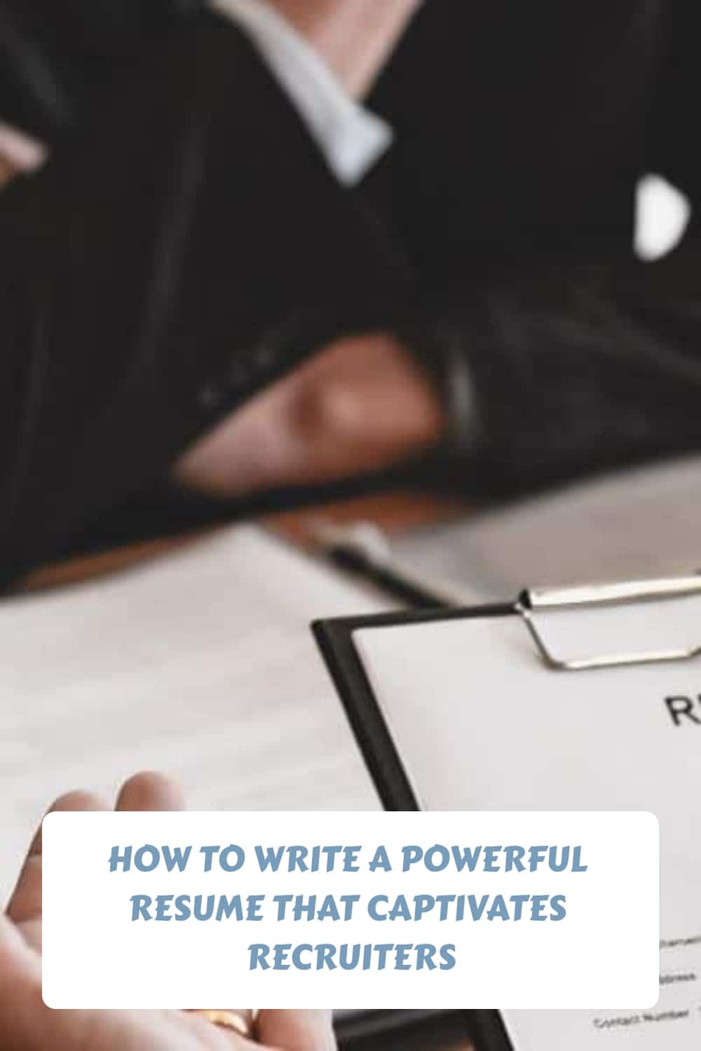 How to Write a Powerful Resume that Captivates Recruiters generated pin 5079